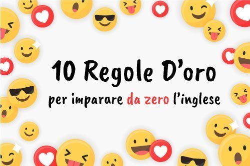 Yuppiday Le 10 Regole D Oro Per Imparare L Inglese Da Zero Yuppiday